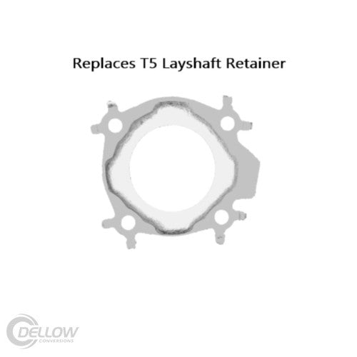 T5 Tremec Layshaft Retainer - HEAVY DUTY STEEL